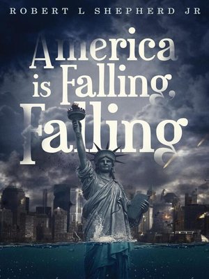 cover image of America Is Falling, Falling